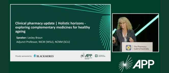 Dr  Lesley Braun presents Clinical pharmacy update | Holistic horizons – exploring complementary medicines for healthy ageing 